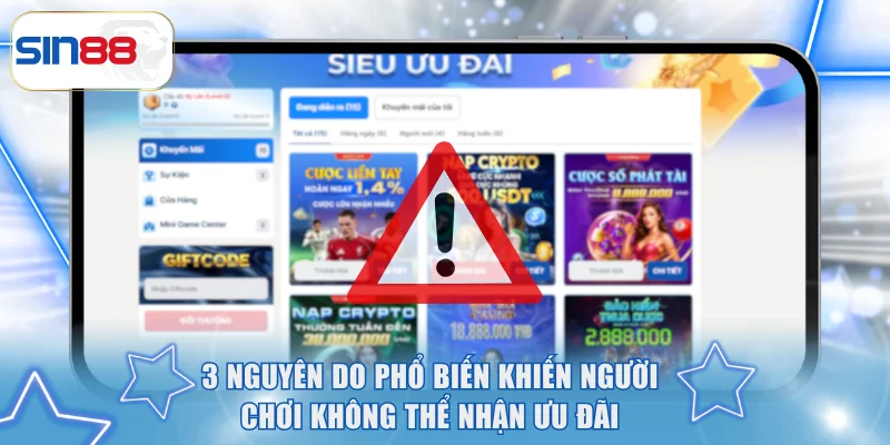 3 nguyên do phổ biến khiến người chơi không thể nhận ưu đãi
