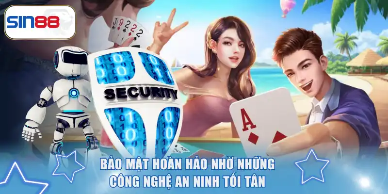 Bảo mật hoàn hảo nhờ những công nghệ an ninh tối tân