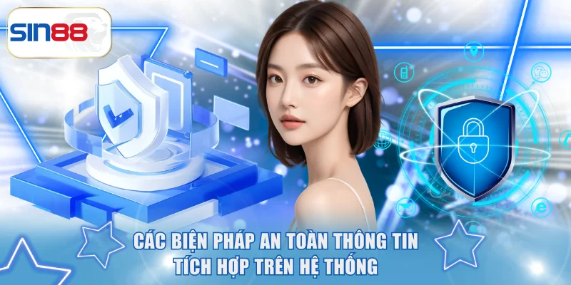 Các biện pháp an toàn thông tin tích hợp trên hệ thống