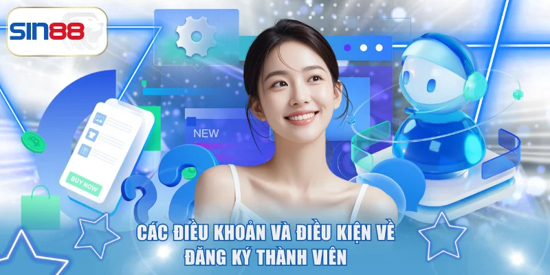Các điều khoản và điều kiện về đăng ký thành viên