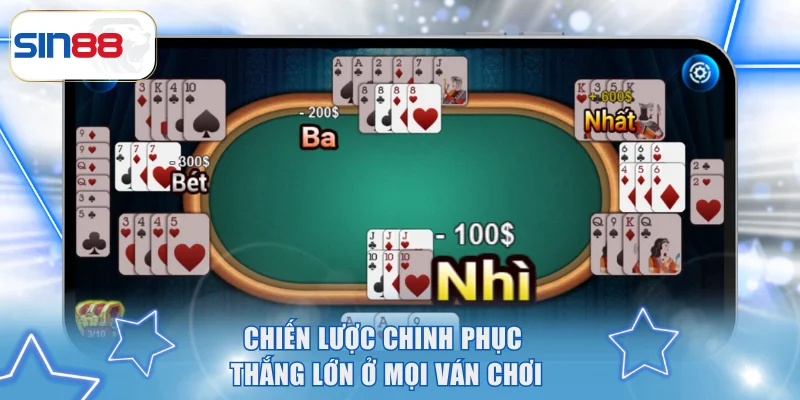 Cách Chơi Phỏm Đổi Thưởng Cơ Bản Và Dễ Thắng Tại SIN88 4 Chiến lược chinh phục thắng lớn ở mọi ván chơi