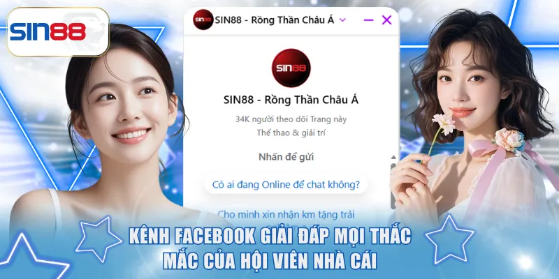 Liên Hệ SIN88 - Tổng Hợp Các Kênh Hỗ Trợ Khách Hàng Chuẩn 2 Kênh Facebook giải đáp mọi thắc mắc của hội viên nhà cái
