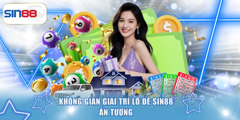 Không gian giải trí lô đề SIN88 ấn tượng