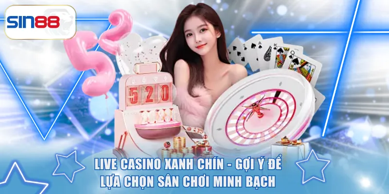Live Casino xanh chín
