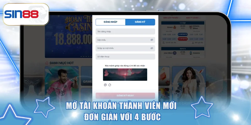 Mở tài khoản thành viên mới đơn giản với 4 bước