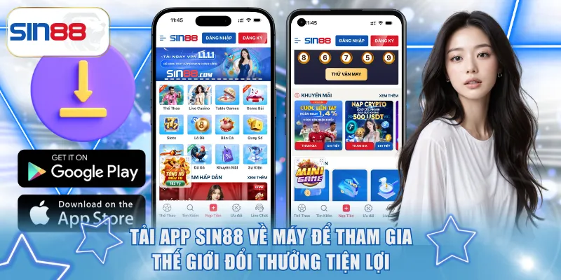 Tải app SIN88 về máy để tham gia thế giới đổi thưởng tiện lợi